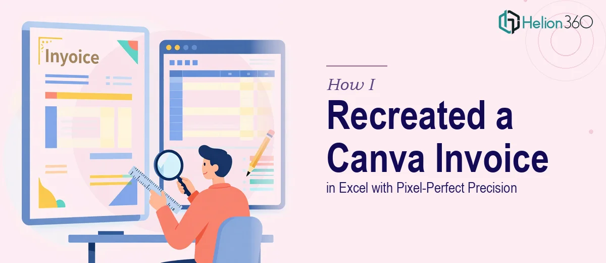 How I Recreated a Canva Invoice Design in Excel with Pixel-Perfect Precision