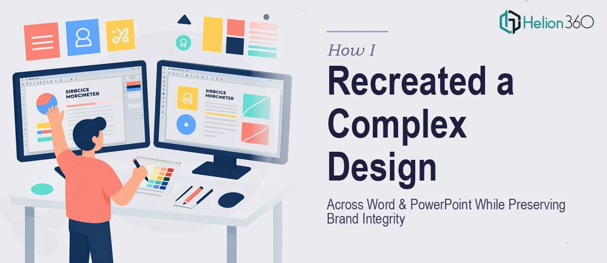 How I Recreated a Complex Design Across Word and PowerPoint While Preserving Brand Integrity