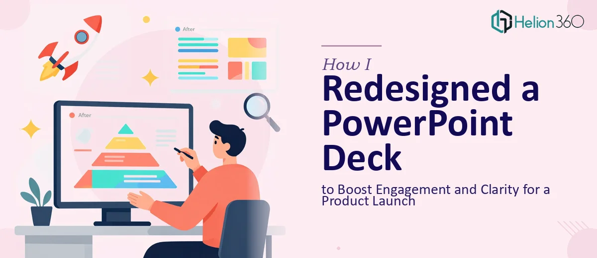 How I Redesigned a PowerPoint Deck to Boost Engagement and Clarity for a Product Launch