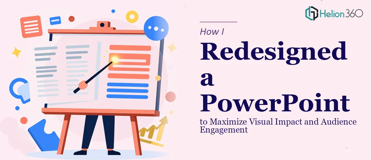 How I Redesigned a PowerPoint Presentation to Maximize Visual Impact and Audience Engagement