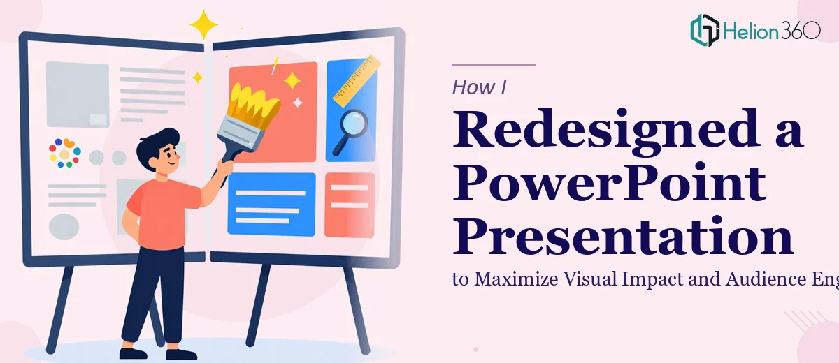 How I Redesigned a PowerPoint Presentation to Maximize Visual Impact and Audience Engagement