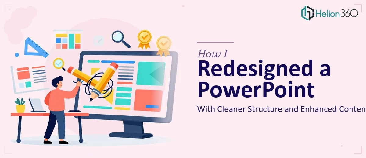 How I Redesigned a PowerPoint Presentation With Cleaner Structure and Enhanced Content