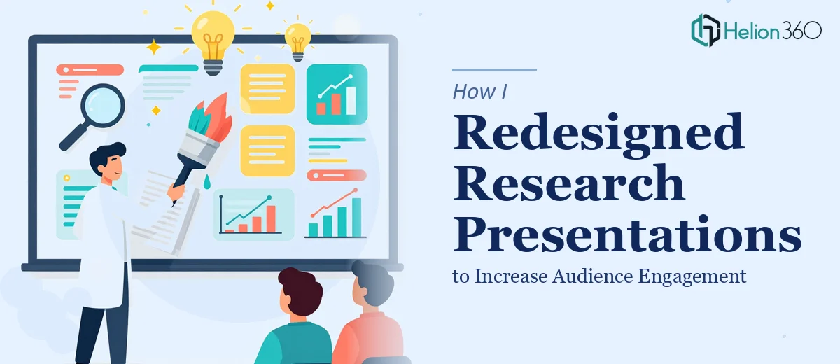 How I Redesigned Academic Research Presentations to Increase Audience Engagement