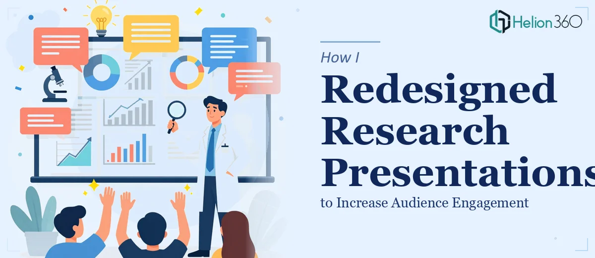 How I Redesigned Academic Research Presentations to Increase Audience Engagement