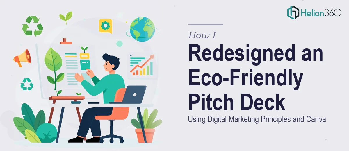 How I Redesigned an Eco-Friendly E-Commerce Pitch Deck Using Digital Marketing Principles and Canva