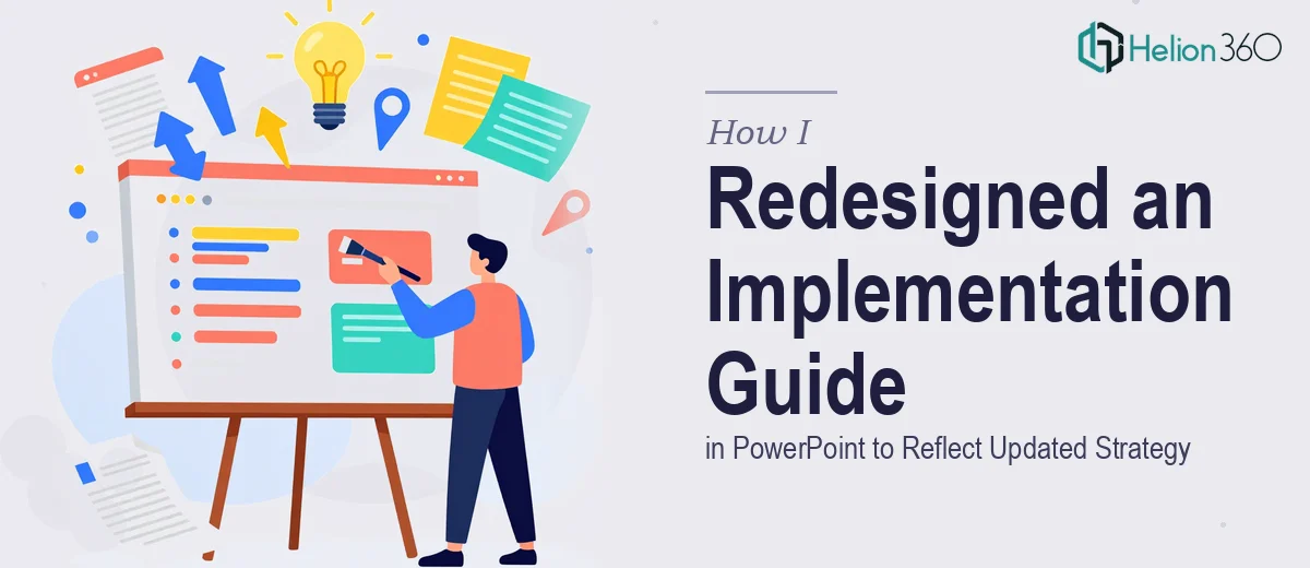 How I Redesigned an Implementation Guide in PowerPoint to Reflect Updated Strategy