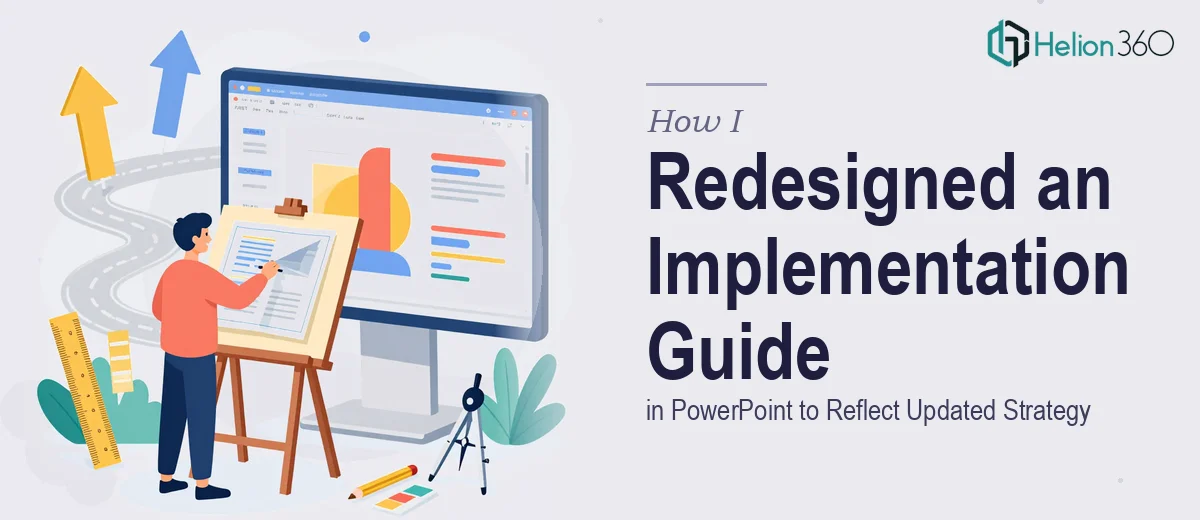 How I Redesigned an Implementation Guide in PowerPoint to Reflect Updated Strategy