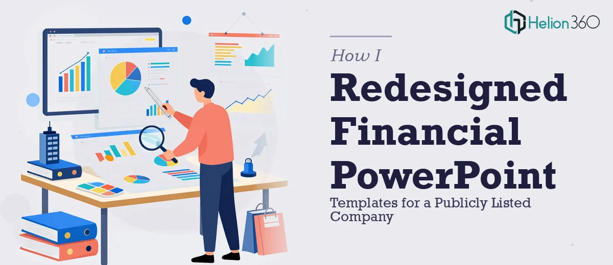 How I Redesigned Financial PowerPoint Templates for a Publicly Listed Company