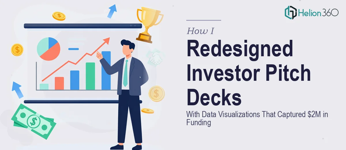 How I Redesigned Investor Pitch Decks With Data Visualizations That Captured $2M in Funding