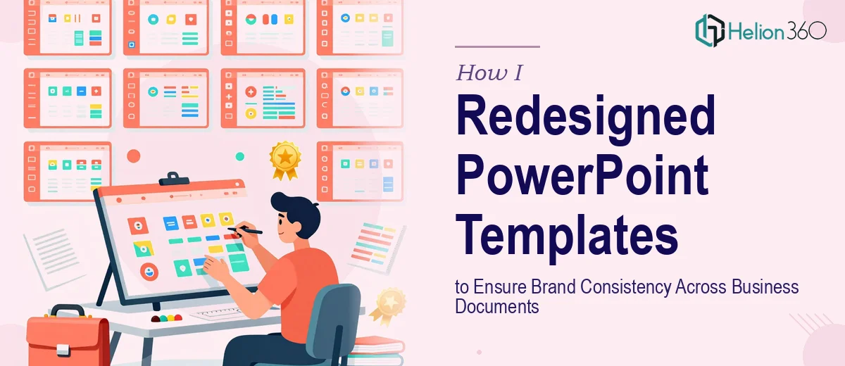 How I Redesigned MS PowerPoint Templates to Ensure Brand Consistency Across Business Documents