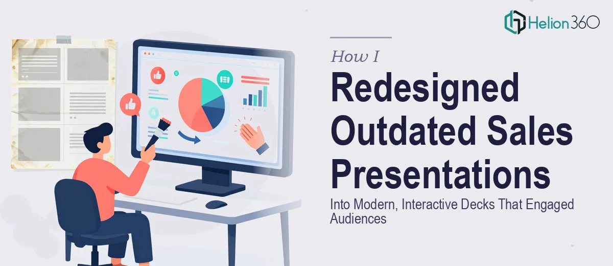 How I Redesigned Outdated Sales Presentations Into Modern, Interactive Decks That Engaged Audiences