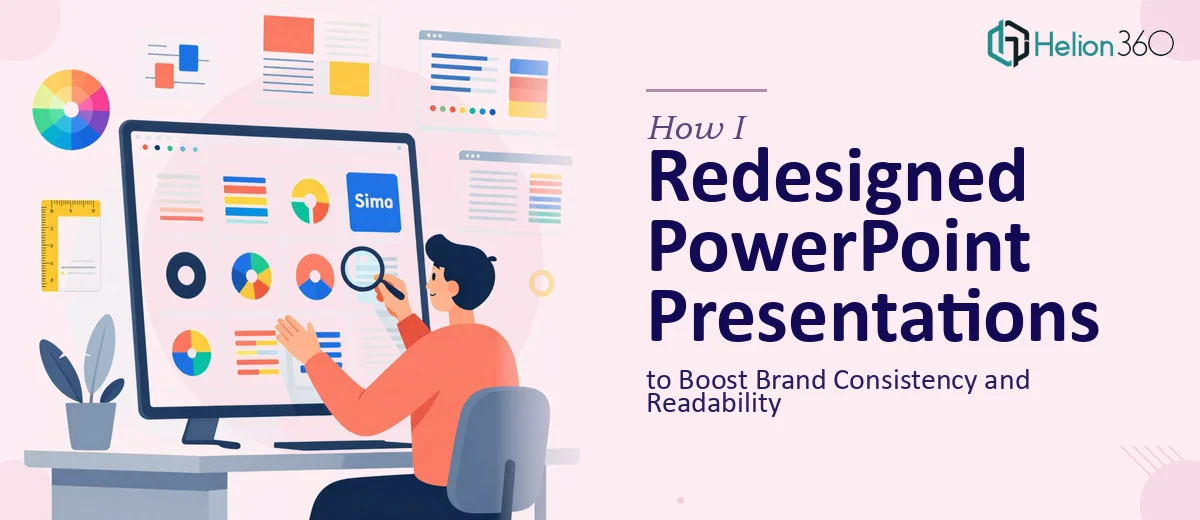 How I Redesigned PowerPoint Presentations to Boost Brand Consistency and Readability