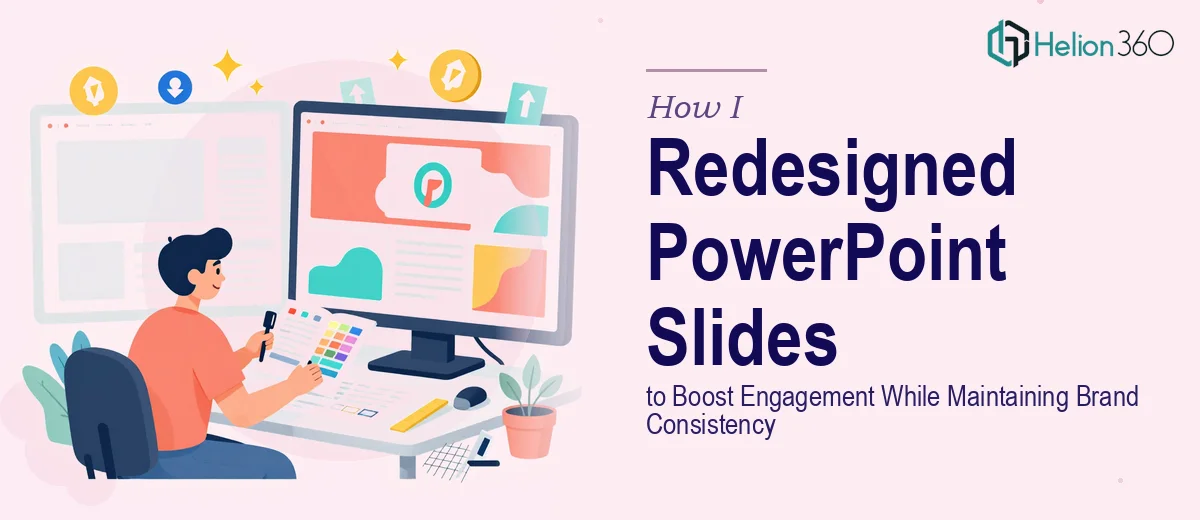 How I Redesigned PowerPoint Slides to Boost Engagement While Maintaining Brand Consistency