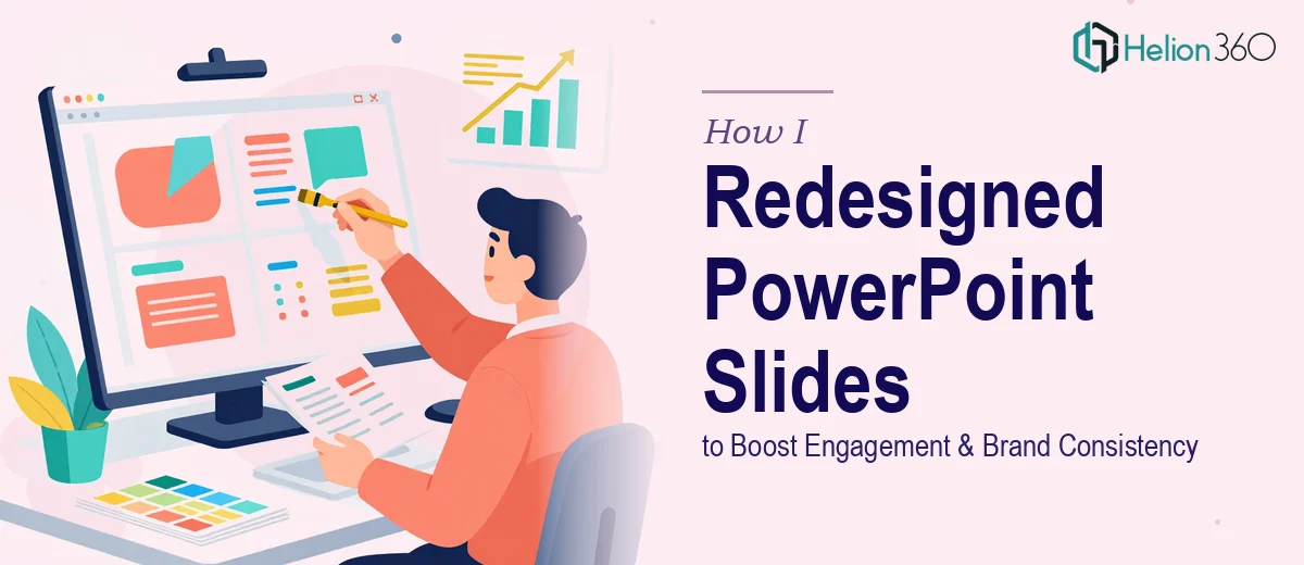 How I Redesigned PowerPoint Slides to Boost Engagement While Maintaining Brand Consistency