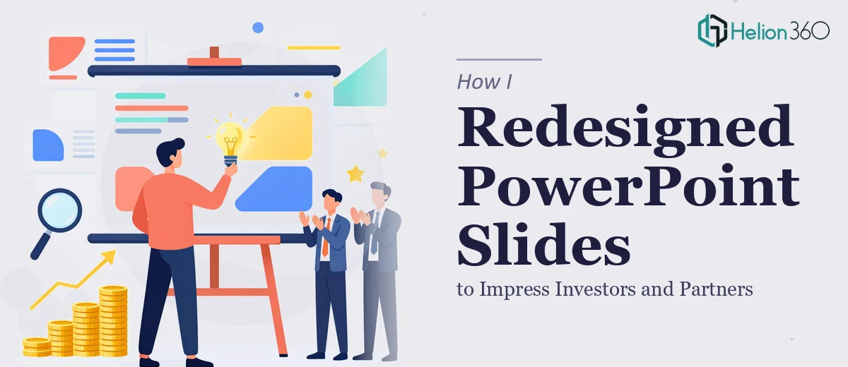 How I Redesigned PowerPoint Slides to Impress Investors and Partners