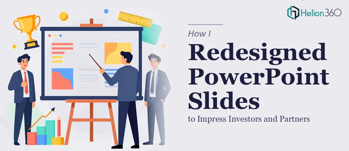 How I Redesigned PowerPoint Slides to Impress Investors and Partners
