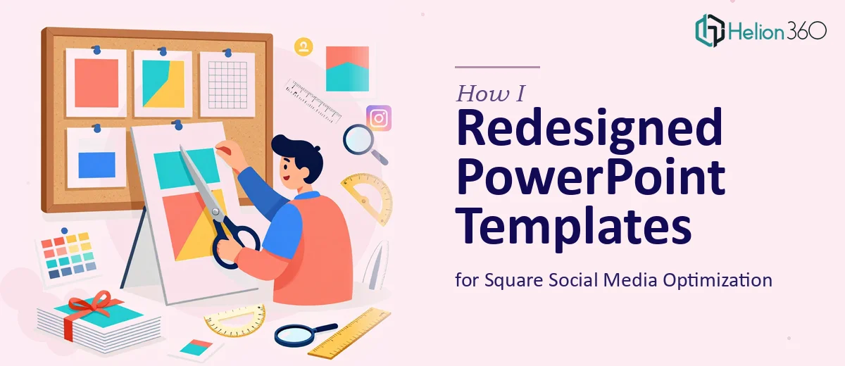 How I Redesigned PowerPoint Templates for Square Social Media Optimization
