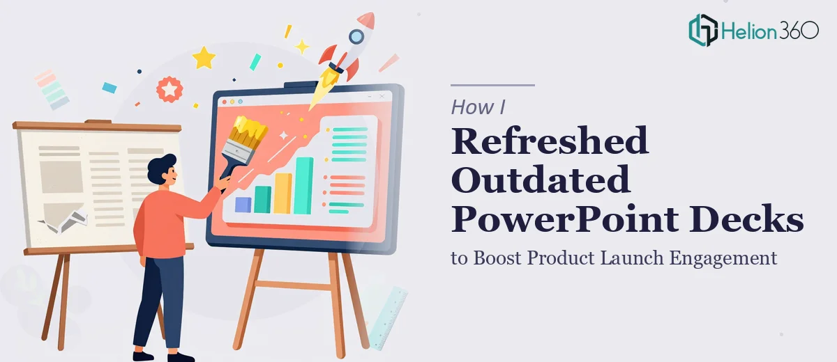 How I Refreshed Outdated PowerPoint Decks to Boost Product Launch Engagement