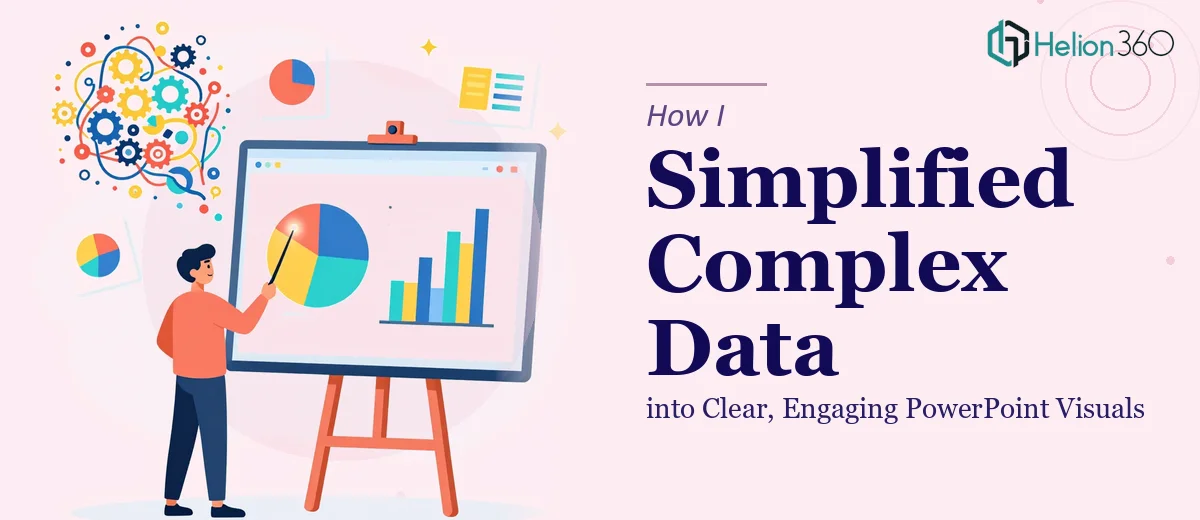 How I Simplified Complex Data into Clear, Engaging PowerPoint Visuals