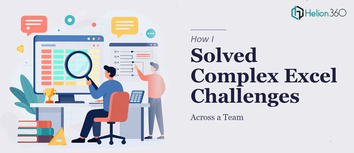 How I Solved Complex Excel Formula Challenges Across a Team