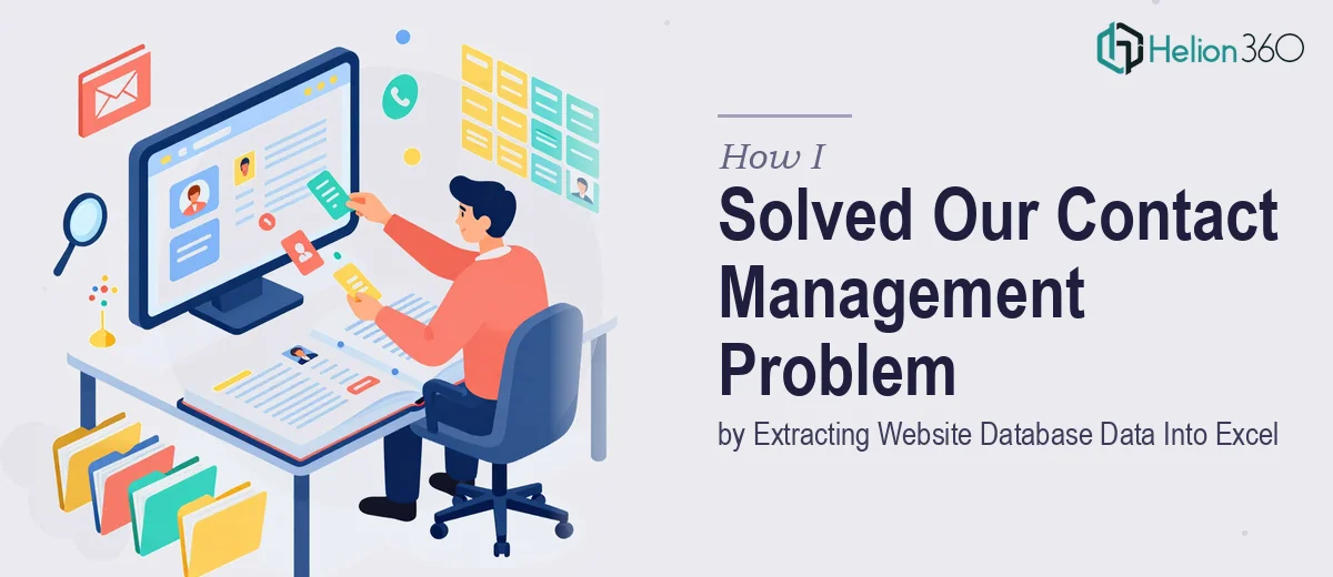 How I Solved Our Contact Management Problem by Extracting Website Database Data Into Excel