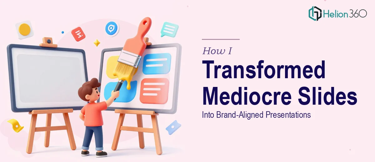 How I Transformed 20 Mediocre PowerPoint Slides Into Brand-Aligned Presentations