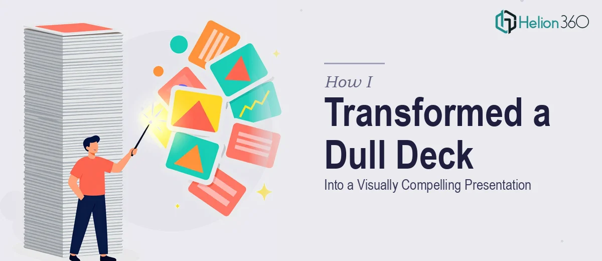 How I Transformed a 22-Slide Presentation Into a Visually Compelling Deck