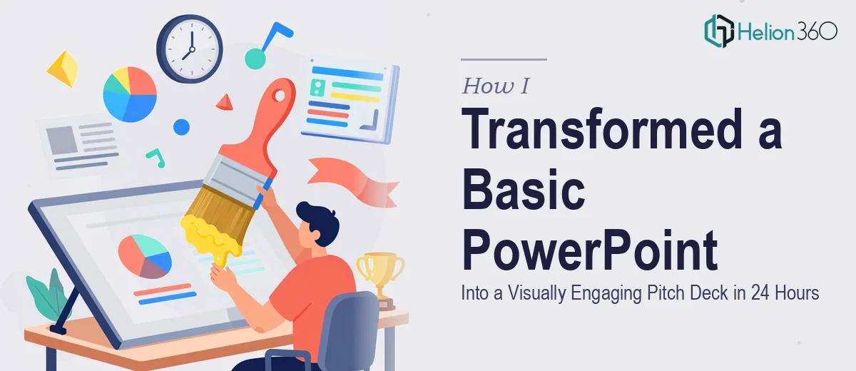How I Transformed a Basic PowerPoint Into a Visually Engaging Pitch Deck in 24 Hours