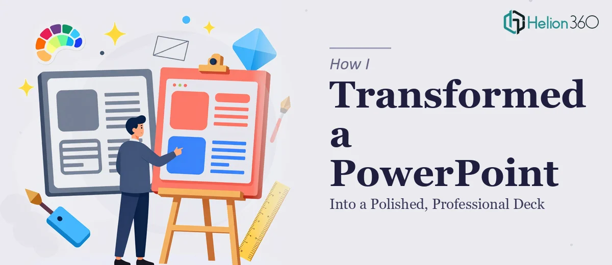 How I Transformed a Basic PowerPoint Presentation Into a Polished, Professional Deck