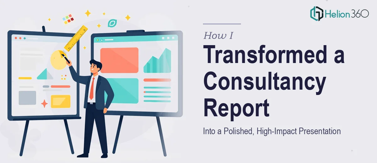 How I Transformed a Business Consultancy PowerPoint Report Into a Polished, High-Impact Presentation