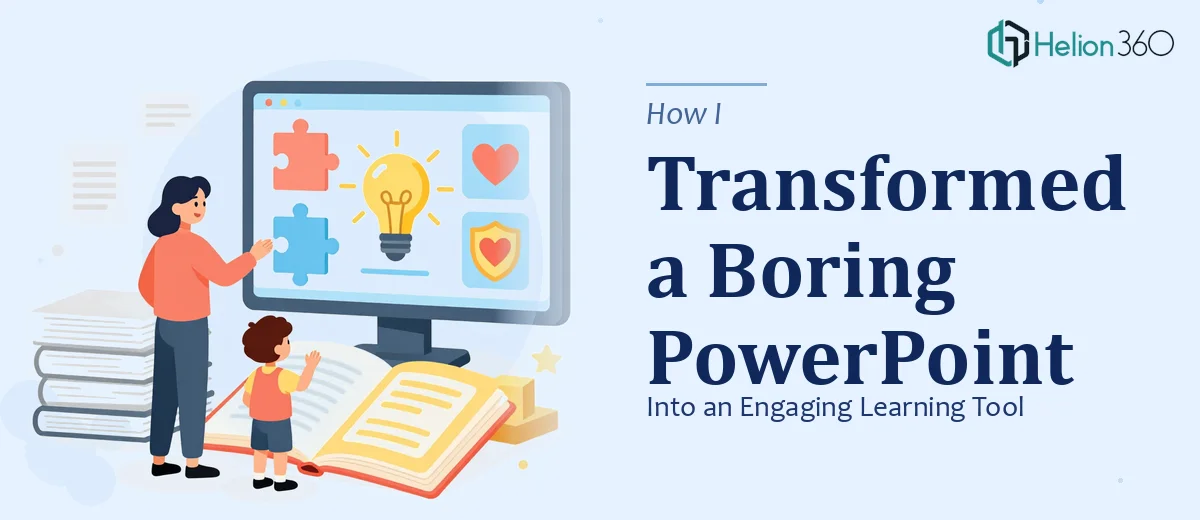 How I Transformed a Child Maltreatment Educational PowerPoint Into an Engaging Learning Tool