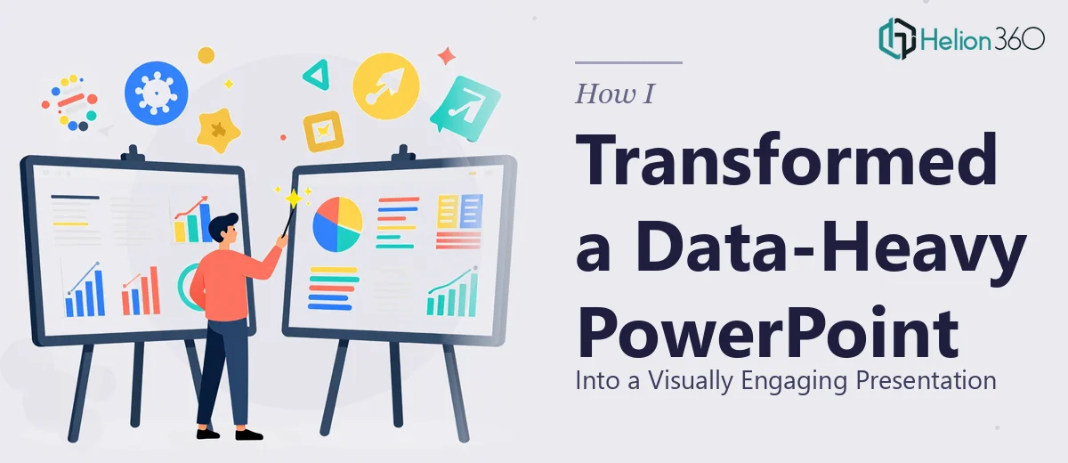 How I Transformed a Data-Heavy PowerPoint Into a Visually Engaging Presentation