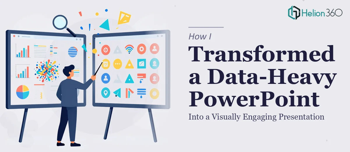 How I Transformed a Data-Heavy PowerPoint Into a Visually Engaging Presentation