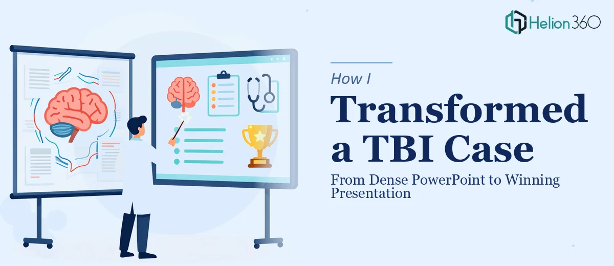 How I Transformed a Dense PowerPoint Into a Winning TBI Case Presentation
