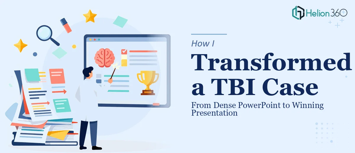 How I Transformed a Dense PowerPoint Into a Winning TBI Case Presentation