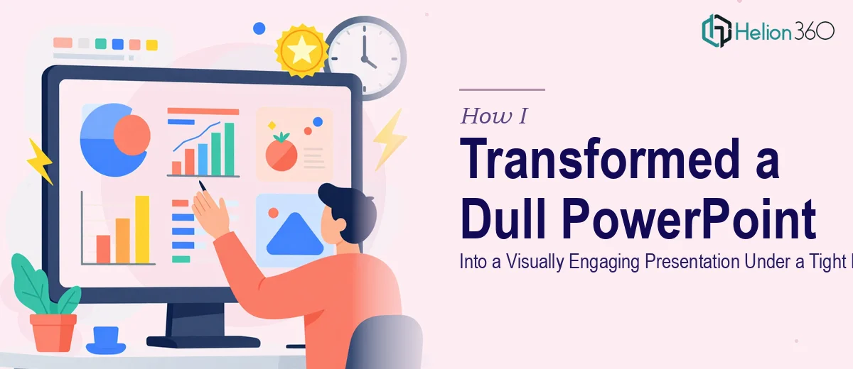 How I Transformed a Dull PowerPoint Into a Visually Engaging Presentation Under a Tight Deadline