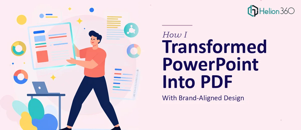 How I Transformed a PowerPoint Presentation Into a Professional PDF With Brand-Aligned Design