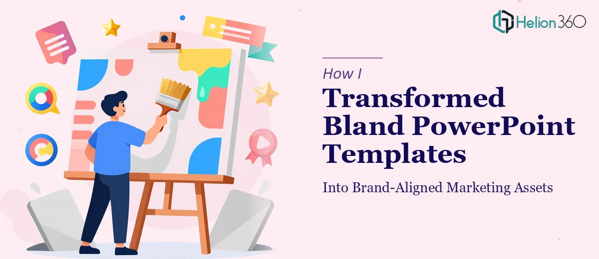 How I Transformed Bland PowerPoint Templates Into Brand-Aligned Marketing Assets