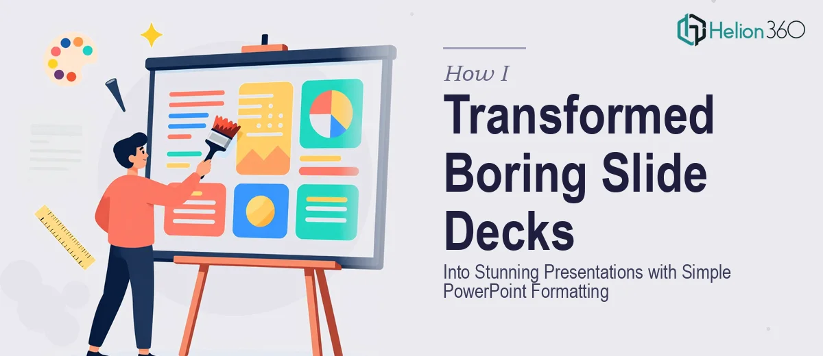 How I Transformed Boring Slide Decks Into Visually Stunning Presentations Using Simple PowerPoint Formatting