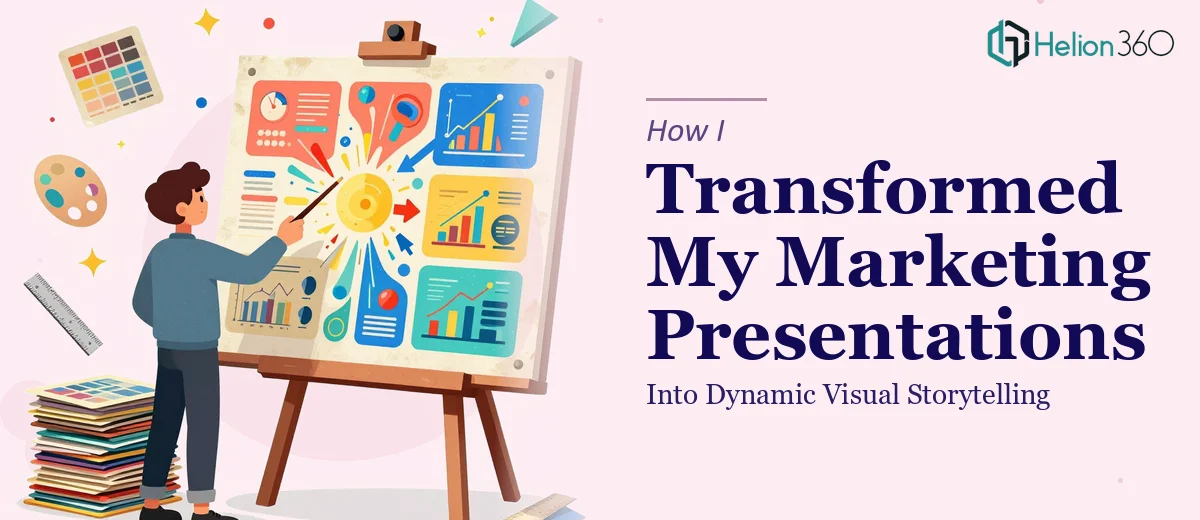 How I Transformed Dated Marketing Presentations Into Dynamic Visual Storytelling