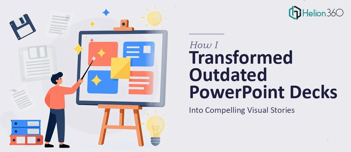 How I Transformed Outdated PowerPoint Decks Into Compelling Visual Stories