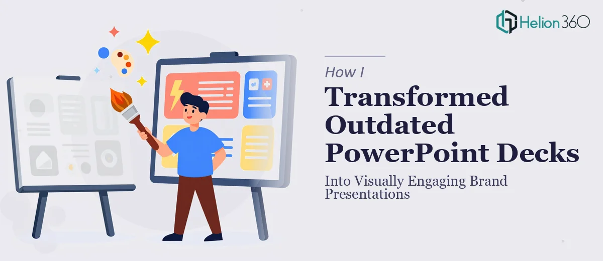 How I Transformed Outdated PowerPoint Decks Into Visually Engaging Brand Presentations