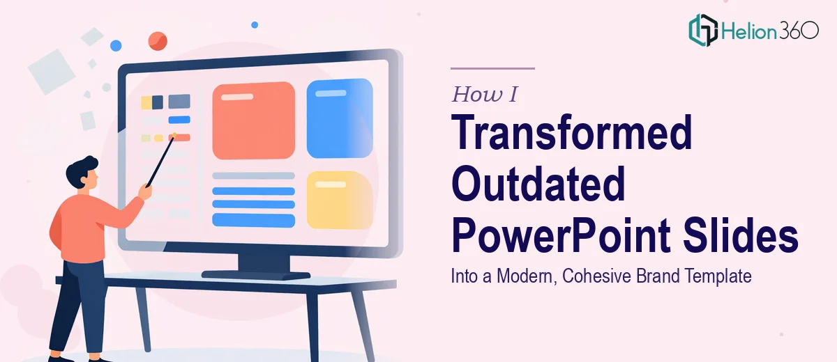 How I Transformed Outdated PowerPoint Slides Into a Modern, Cohesive Brand Template