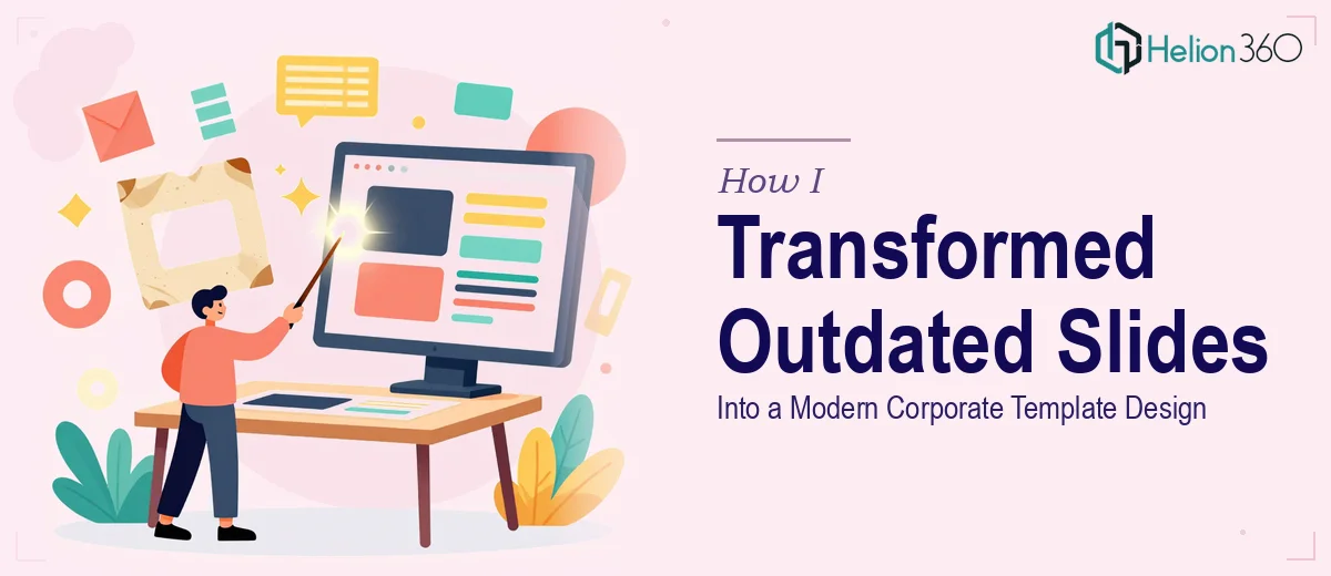 How I Transformed Outdated PowerPoint Slides Into a Modern, Cohesive Corporate Template Design