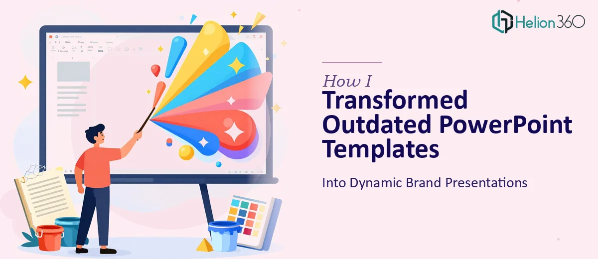 How I Transformed Outdated PowerPoint Templates Into Dynamic Brand Presentations