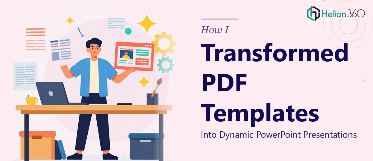 How I Transformed PDF Templates Into Dynamic PowerPoint Presentations