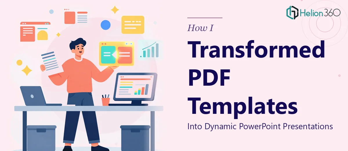 How I Transformed PDF Templates Into Dynamic PowerPoint Presentations