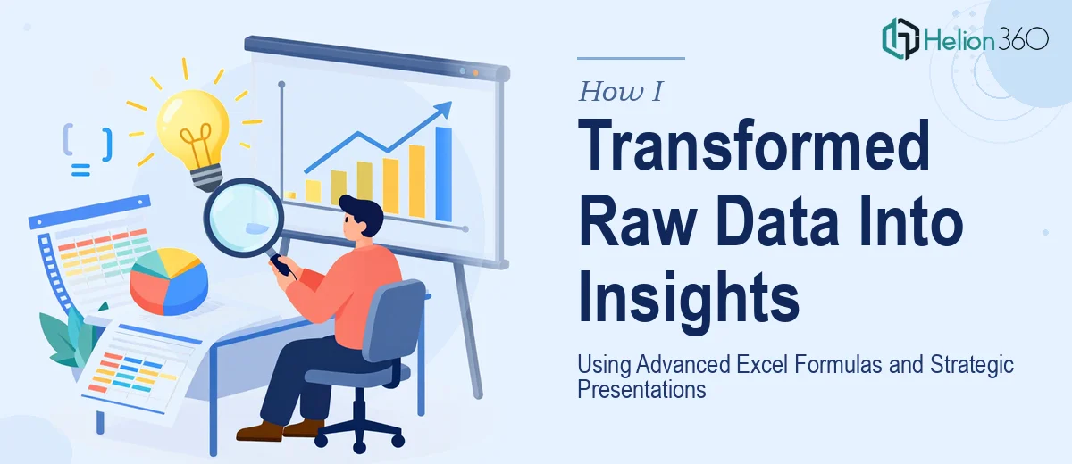 How I Transformed Raw Data Into Actionable Insights Using Advanced Excel Formulas and Strategic Presentations