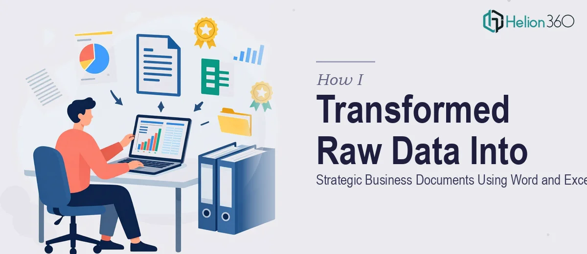 How I Transformed Raw Data Into Strategic Business Documents Using Word and Excel