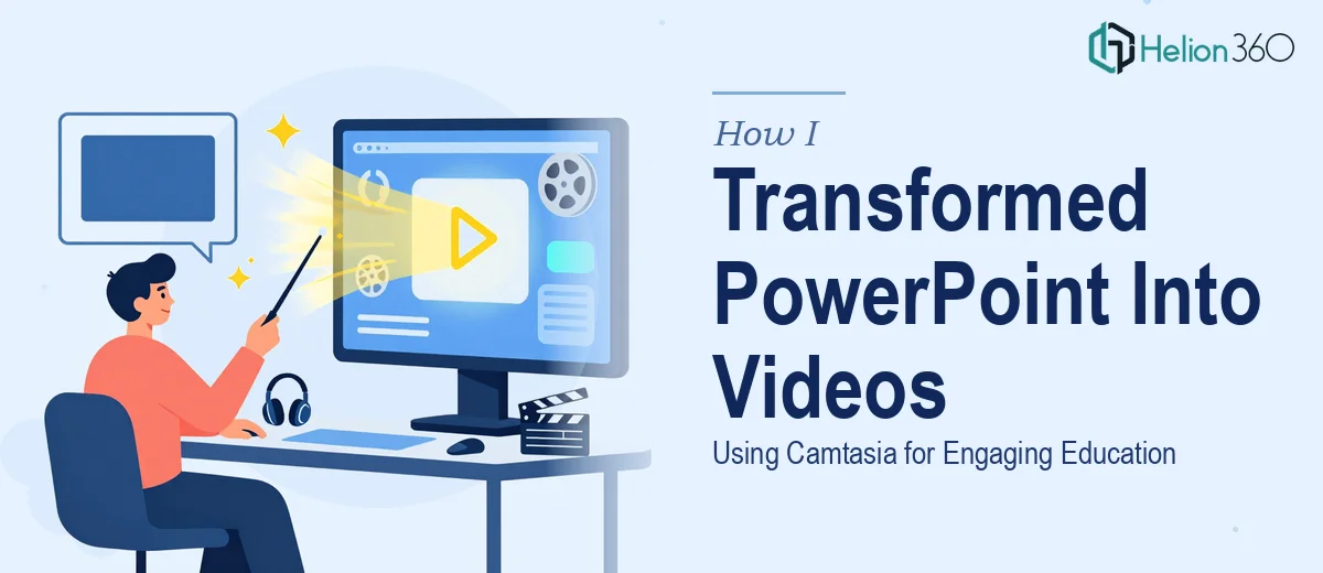 How I Transformed Static PowerPoint Presentations Into Engaging Educational Videos Using Camtasia